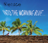 "Into the Morning Blue"